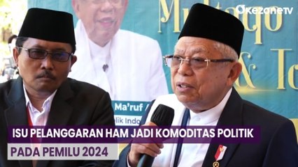 Isu Pelanggaran HAM Jadi Komoditas Politik pada Pemilu 2024, Ini Kata Wapres Ma'ruf