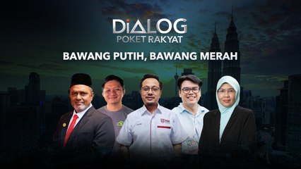 Dialog Poket Rakyat: Bawang putih, bawang merah