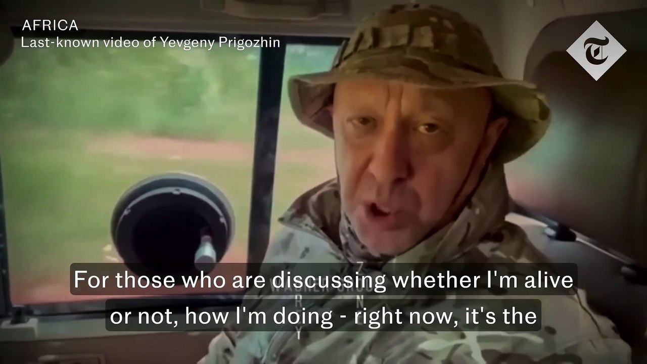 _Everything is fine_ says Prigozhin in video recorded days before dying