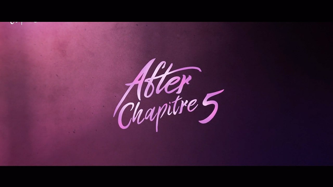 AFTER CHAPITRE 5 (2023) FR