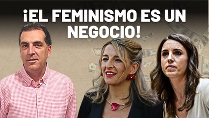 ¡Así hacen caja las feministas! Samuel Vázquez pone negro sobre blanco en el ‘negocio’ de Montero