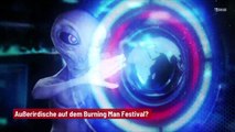 Außerirdische auf dem Burning Man Festival?
