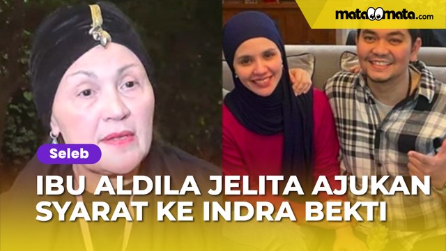 Ibu Aldila Jelita Ajukan Syarat ke Indra Bekti Bila Ingin Dapat Restu, Minta Pensiun Jadi Artis Sampai Masuk Pesantren