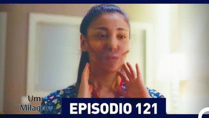 Um Milagre Episódio 121 (Dublagem em Português)