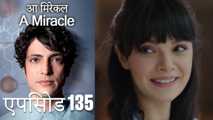 आ मिरेकल 135 (हिन्दी डुब्बड) - A Miracle (Hindi Dubbed)