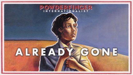 Powderfinger - Already Gone (Official Audio)