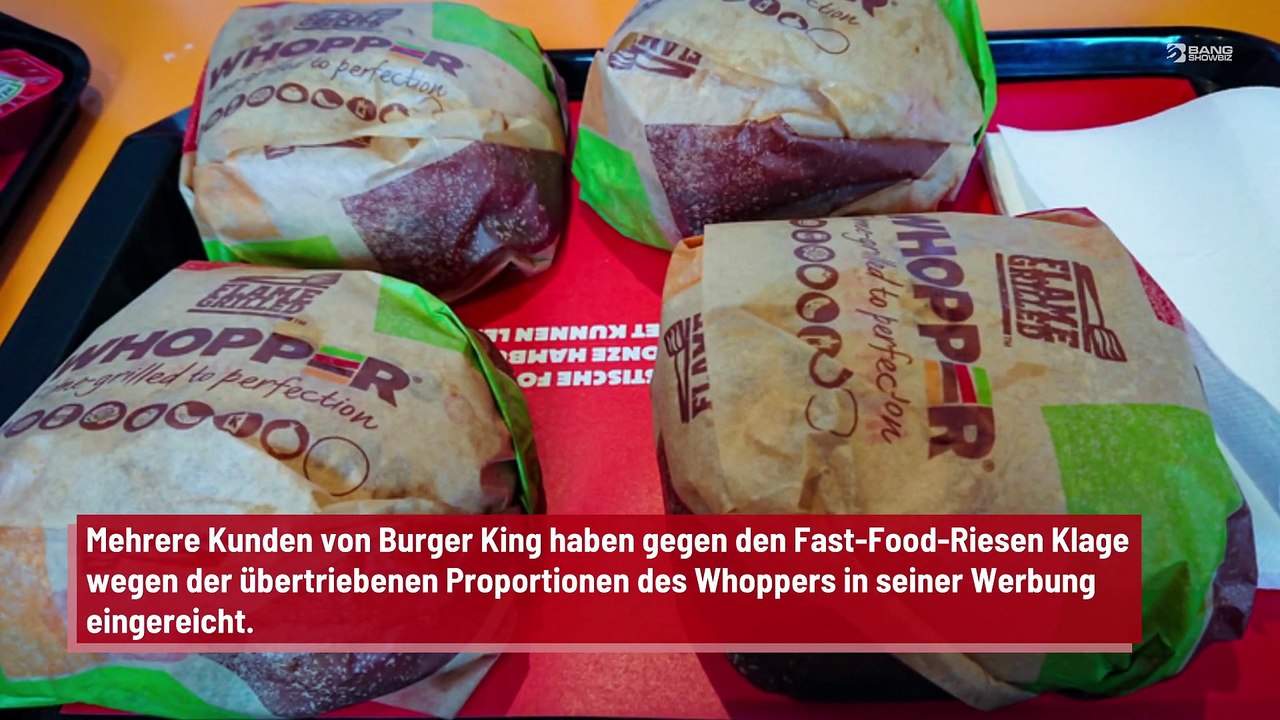 Burger King verklagt wegen übertriebener Whopper-Proportionen