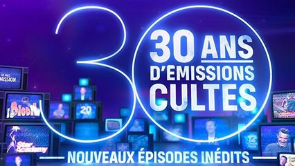 30 ans d'émissions cultes