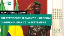 [#Reportage] Transition au Gabon : prestation de serment du Général Oligui Nguema ce 04 septembre