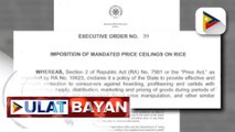 PBBM, inaprubahan ang EO 39 na nagtatakda ng price ceiling sa bigas