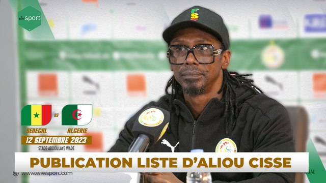 La liste des 25 joueurs convoqués par Aliou Cissé pour l’Algérie