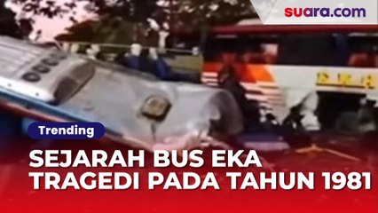 Sejarah Bus Eka, Pernah Juga Mengalami Tragedi Mengerikan Pada 1981