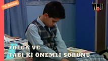 Tolga Okula Gitmek İstemiyor - Dadı