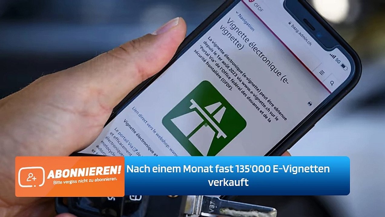 Nach einem Monat fast 135'000 E-Vignetten verkauft
