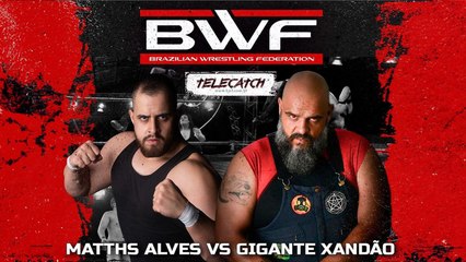 BWF - Telecatch Ao VIvo Matths Alves vs Xandão