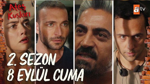 Ateş Kuşları 2. Sezonuyla 8 Eylül Cuma 20.00'de atv'de!