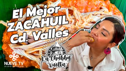 "El Mejor Zacahuil" en Ciudad Valles - La Chubby Vuelta en la Huasteca Potosina
