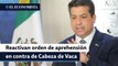 Reactivan orden de aprehensión en contra de García Cabeza de Vaca