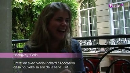 Exclu vidéo : Nadia Richard (Cut) : "Entre comédiens, les liens sont très forts"