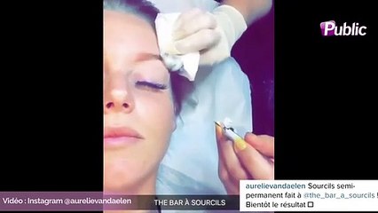Aurélie Van Daelen : elle teste pour vous les sourcils semi permanent !