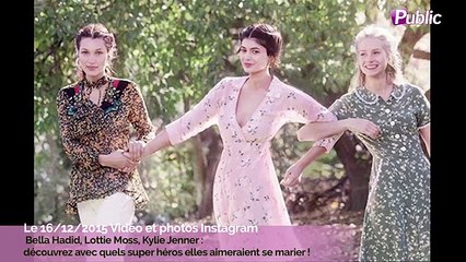 Exclu Vidéo : Kylie Jenner, Bella Hadid, Lottie Moss : Découvrez avec quels super héros elles aimeraient se marier !