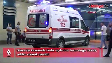 Düzce'de işçileri taşıyan traktör devrildi: 16 yaralı