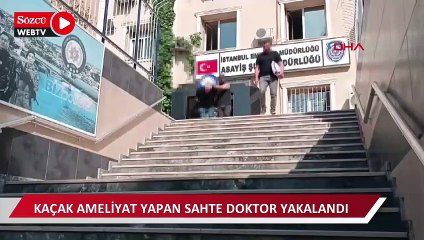 Sultangazi'de bir doktora ait bilgileri kullanarak kaçak ameliyat yapan sahte doktor yakalandı
