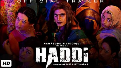 Watch the Exciting Trailer of Bollywood's New Movie 'Haddi' 🎬