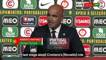 Roberto Martinez hails Cristiano Ronaldo as 'an exemplary player in Portugal'