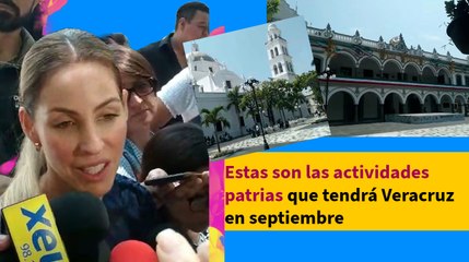 Estas son las actividades patrias que tendrá Veracruz en septiembre