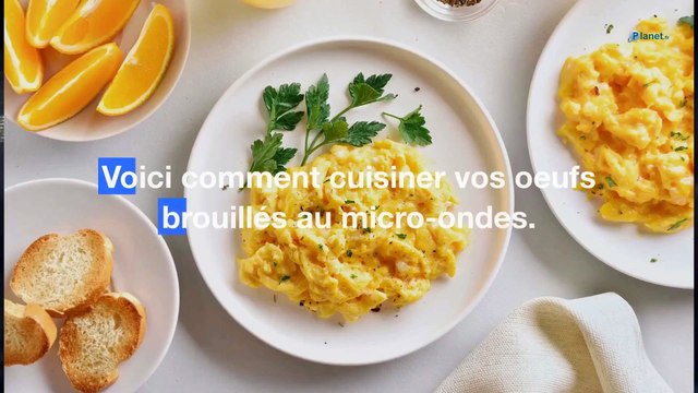Micro-ondes : l'astuce pour cuisiner des oeufs brouillés