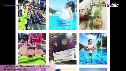 Exclu Vidéo : Laly Vallade : Elle enlève le maillot bain et enflamme Instagram !