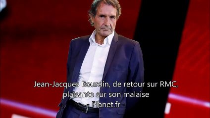 Jean-Jacques Bourdin, de retour sur RMC,  plaisante sur son malaise