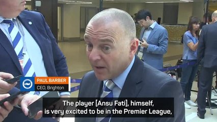 Europa League a factor in Fati signing, says Brighton CEO