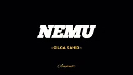 NEMU _ _ ~Gilga Sahid