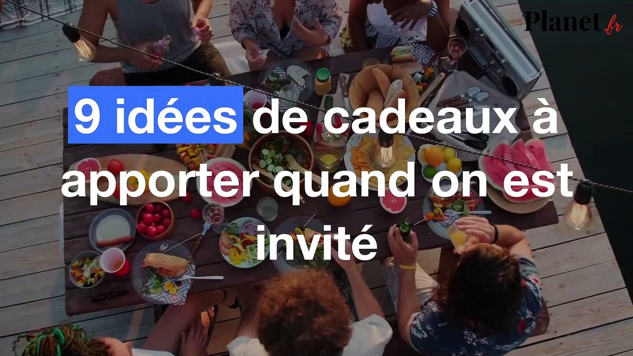 9 idées de cadeau à apporter quand on est invité - Vidéo Dailymotion