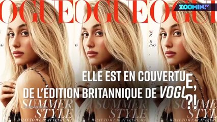 Ariana Grande est méconnaissable dans Vogue