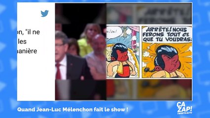 Jean-Luc Mélenchon fait le show dans Des Paroles et des actes