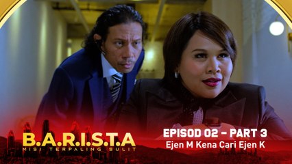 Hanya Ejen M Boleh Cari Ejen K  | B.A.R.I.S.T.A - Part 3 [Episod 2]