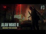 Alan Wake 2 | Behind The Scenes - Alan Wake in the Dark Place