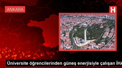 İTÜ Öğrencileri Güneş Enerjisiyle Çalışan İHA Geliştirdi