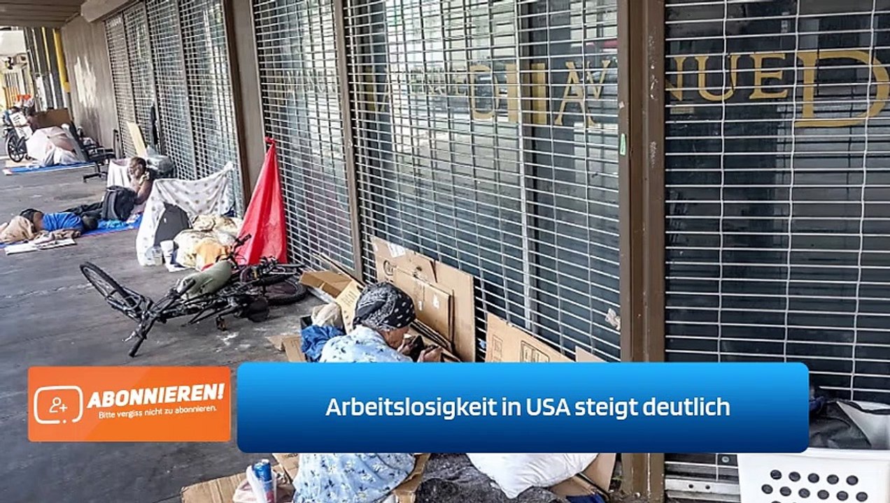 Arbeitslosigkeit in USA steigt deutlich