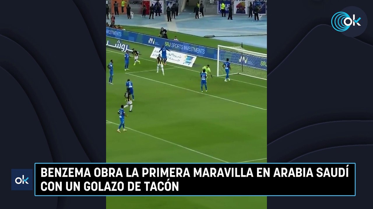 Benzema obra la primera maravilla en Arabia Saudí con un golazo de ...