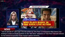 How Live Action 'One Piece' Captured Buggy The Clown's Complexity - 1breakingnews.com