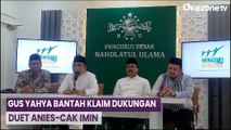 PBNU Bantah Klaim Dukungan kepada Anies Baswedan - Cak Imin atas Nama Lembaga