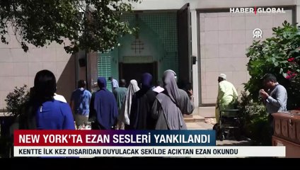 New York'ta ezan sesleri yankılandı... İlk kez dışarıdan duyulacak şekilde açıktan okundu