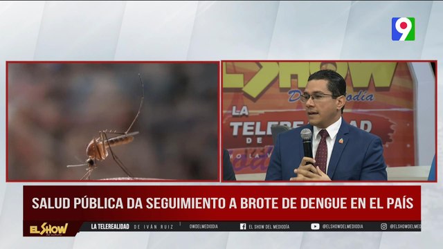RD bajo brote epidemiológico por Dengue | El Show del Mediodía