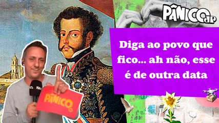 FUZIL VAI ÀS MARGENS DO RIO IPIRANGA PARA DESCOBRIR TUDO SOBRE O 7 DE SETEMBRO