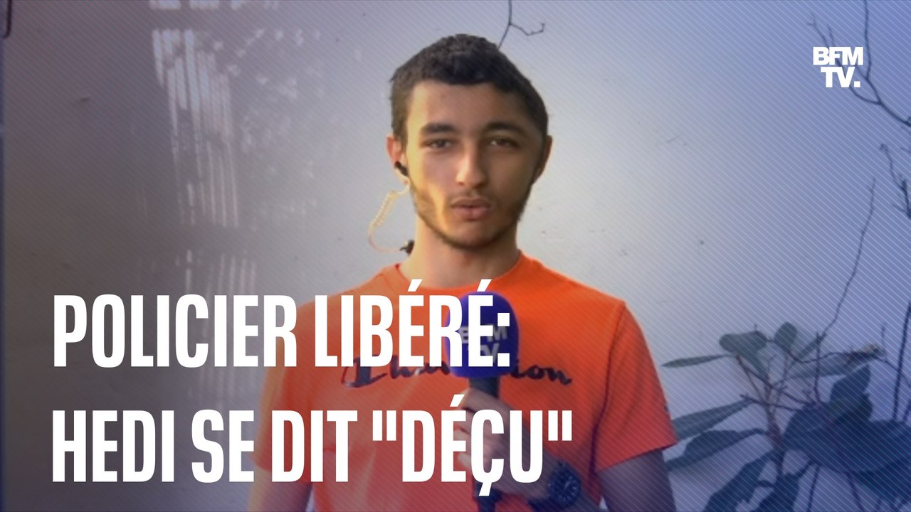"Sur le plan psychologique, ça met un coup": la réaction d'Hedi, après la libération du policier auteur du tir de LBD