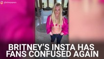 Britney Spears Has Dropped 13 Instagram Posts In 2 Days, And Fans Are Confused By Her Captions